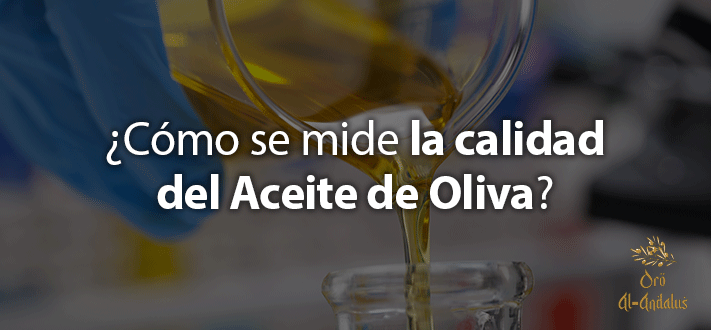 Cómo-se-mide-la-calidad-del-Aceite-de-Oliva